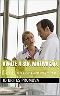 Livro Avalie a sua motivação.: A Jornada - O seu Diário Como um Vencedor