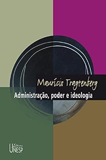 Livro Administração, poder e ideologia