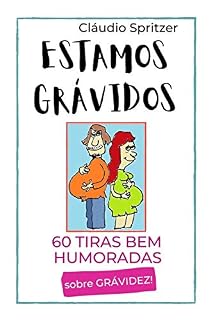 Livro Estamos Grávidos: 60 tiras bem humoradas sobre gravidez!