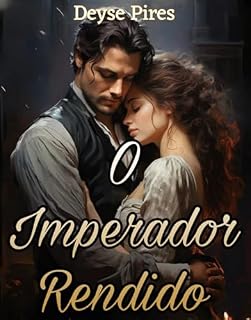Livro O IMPERADOR RENDIDO