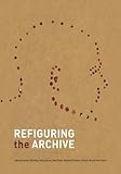 Image de Refiguring the Archive