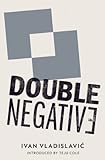 "Double Negative" av Ivan Vladislavic