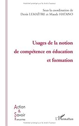 Usages de la notion de compétence en éducation et formation
