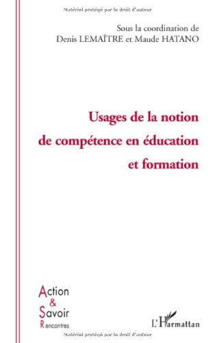 Usages de la notion de compétence en éducation et formation
