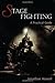 Stage Fighting: A Practical Guide