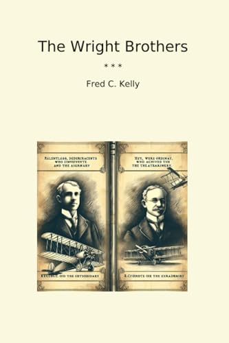 The Wright Brothers: A Biography (Dover Transportation): Kelly