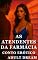 Livro As Atendentes da Farmácia - Conto Erótico (Explícito) (Adult Dream)
