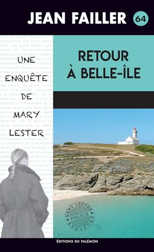 Une enquête de Mary Lester 64: Retour à Belle-Ile