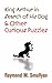 King Arthur in Search of His Dog and Other Curious Puzzles (Dover Math Games & Puzzles)