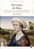 Servantes de Dieu : Les beatas de la couronne de Castille (1450-1600) by 