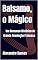Livro Balsamo, o Mágico: Um Romance Histórico da Grande Revolução Francesa