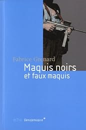 Maquis noirs et faux maquis