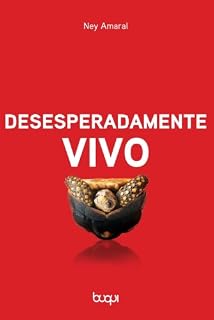 Livro Desesperadamente vivo
