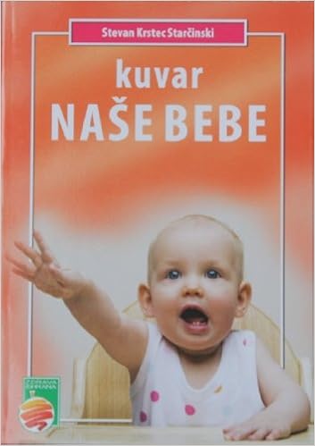 Kuvar Nase Bebe Stevan Krstec Starcinski Amazon Com Books