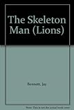 The Skeleton Man (Lions)