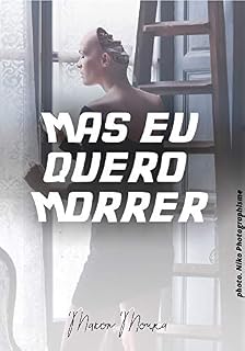 Livro MAS EU QUERO MORRER