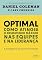 Livro Optimal: Como atingir o desempenho máximo nas equipes e na liderança