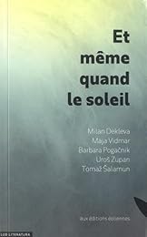 Et même quand le soleil