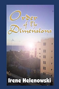 Order of The Dimensions by [Helenowski, Irene]