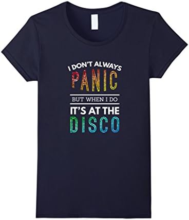 Womens I Don't Always Panic But When I do It's At the Disco T-shirt Medium Navy