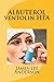 ALBUTEROL (Ventolin HFA): Treats Bronchospasm in Patients with Asthma, Bronchitis, Emphysema, and other Lung Diseases by James Lee Anderson (2015-03-19)