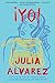 Yo!: A Novel - Book by Julia Alvarez