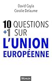 10 + 1 questions sur l'Union européenne by