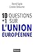 10 + 1 questions sur l'Union européenne by