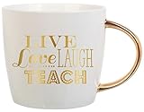 Teacher Mug - 14 oz Coffee Mug With Gold Handle - Live Love Laugh Teach - Perfect Teacher Gift