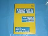 A Modern Guide to Economic Thought : An Introduction to Comparative Schools of Thought in Economics, Mair, Douglas and Miller, Anne G., 185278640X
