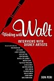 Working with Walt: Interviews with Disney Artists by Don Peri