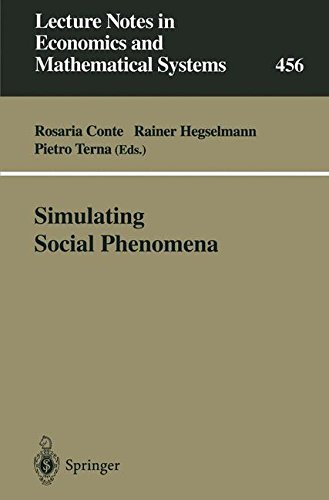 Simulating Social Phenomena (Lecture Notes in Economics and Mathematical Systems)