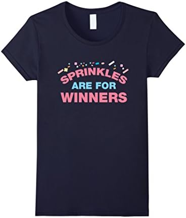 Women's Sprinkles Are For Winners Funny Baking Icing Winning T-Shirt Medium Navy