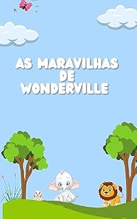 Livro As Maravilhas de Wonderville: Aventuras Extraordinárias Aguardam!