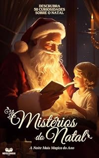 Livro Mistérios do Natal: 50 Curiosidades Sobre a Noite Mágica