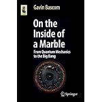 On the Inside of a Marble: From Quantum Mechanics to the Big Bang (Astronomers' Universe)
