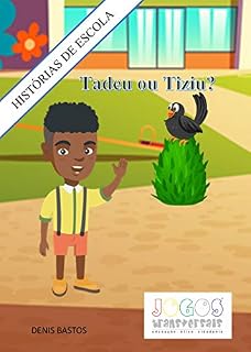 Livro TADEU OU TIZIU? (HISTÓRIAS DE ESCOLA)