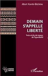 Demain s'appelle liberté