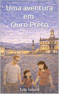 Livro Uma aventura em Ouro Preto (Leão Infantil)