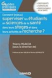 Comment mieux superviser les étudiants en sciences de la santé... (Guide pratique) (French Edition by