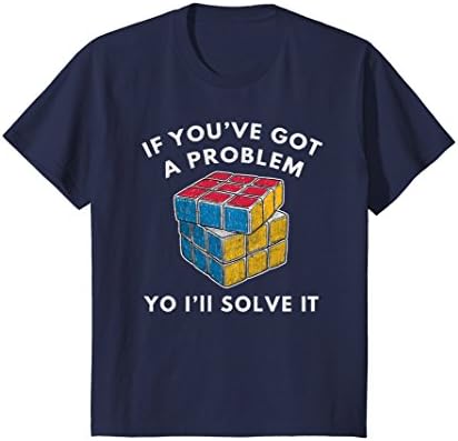 Kids If You've Got A Problem Yo I'll Solve It Shirt - Rubik Cube 12 Navy