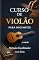Livro CURSO DE VIOLÃO PARA INICIANTES METODOLOGIA FACILITADORA