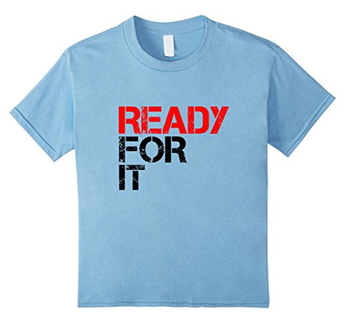 Kids ready for it t-shirt 10 baby blue