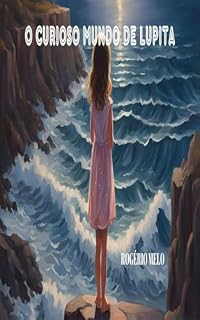 Livro O CURIOSO MUNDO DE LUPITA