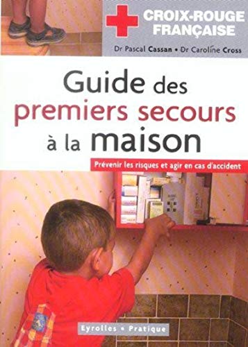 guide des premiers secours a la maison by (Mass Market Paperback)