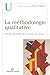 La méthodologie qualitative : Postures de recherche et travail de terrain by 