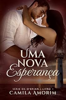 Livro Uma Nova Esperança : Série Os O'Brian (Série Os O'Brian - Livro 01 1)