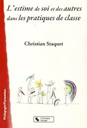 L' estime de soi et des autres dans les pratiques de classe