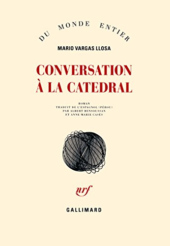 Conversation à La Catedral by Mario Vargas Llosa