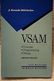 Vsam: Concepts, Programming, and Design (J RANADE IBM SERIES) by